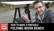 How to Make a Portable Folding Work Bench: Video #1 of 5