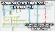 Wiring Diagrams Part 3 - How To Read Automotive HVAC / Blower Motor Control Wiring Diagrams