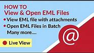 View EML Files - How to View & Open EML Files on Windows Free