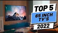 Top 5 BEST 65 Inch TVs of [2022]