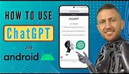 How to Use Chat GPT on Android Phone - Getting Started Tutorial for Beginners