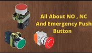 What is NO , NC and Emergency push button ? | NO | NC | Emergency Push Button