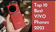 Top 10 Best VIVO Phones 2023