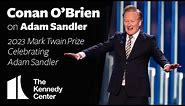 Conan O'Brien on Adam Sandler | 2023 Mark Twain Prize