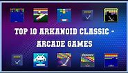 Top 10 Arkanoid Classic Android Games