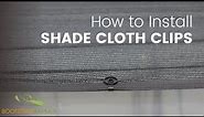 How to Install Shade Cloth Clips Greenhouse