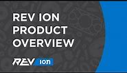 REV ION Product Overview