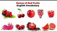 Names of red fruits | Learn red fruit names with pictures | Learn English words | English vocabulary