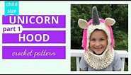 Crochet Unicorn Hooded Scarf Cowl Tutorial (part 1 of 3)