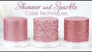 Make Your Cakes Shimmer & Sparkle - 3 Glitter Cake Techniques
