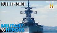 USS New Jersey: The Legendary Warship | Hero Ships (S1, E8) | Full Episode