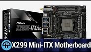 The Only X299 Mini-ITX Motherboard in the World