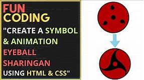 Create a Symbol & Animation "Eyeball Sharingan Uchiha - Naruto Shippuden" using HTML and CSS