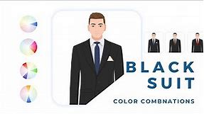 Master the Black Suit in Under 4 Minutes: Color Combinations with Shirts and Ties