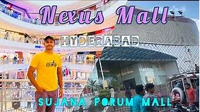 Nexus Mall Hyderabad | Sujana Forum Mall | Hyderabad Malls