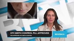 FDA approves OTC Birth Control