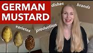 German Mustard - Facts, Varieties, Production, Brands and Dishes
