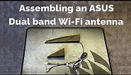 Assembling an ASUS 2x2 dual band WiFi Antenna