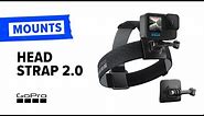 How to Use Head Strap 2.0 | GoPro Mounts + Accessories