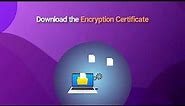 How to Download Encryption Certificate and Import into USB Token