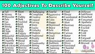 100 Great Adjectives to Describe Yourself in English | How Would You Describe Yourself?