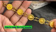 Gold Bracelet making with Gold coin