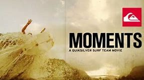 MOMENTS || 2011 QUIKSILVER SURF TEAM