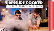 PRESSURE COOKER | 6 Dishes Tested by 2 Chefs | Sorted Food