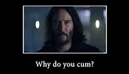 Keanu Reeves says a lot of things out of context (cyberpunk memes)