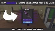 HOW TO GET THE NEW ETERNAL *ANCIENT* KNIFE IN MM2 | NEW MM2 GODLY UPDATE 2021 FULL TUTORIAL [ROBLOX]