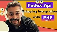 Fedex Api Integration Authorization Part 1