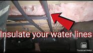 How to insulate water lines/pipes