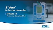 Z Vent® Ventilator Operational Test - Module 10 English (US)