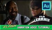Flash Vibration Voice Effect Tutorial! | Film Learnin