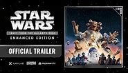 Star Wars: Tales from the Galaxy's Edge - Enhanced Edition | Official Trailer | PS VR2