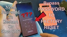 Galaxy S10/S10+/S10E: Forgot Password to Restart / Shut Down for Factory Reset?