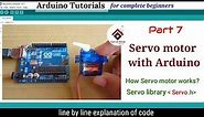 Arduino tutorial 7- How to control Servo motor with Arduino (code explained) | using servo library