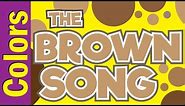 Brown Song | Colors Song for Kids ESL & EFL | Colors Song | ESL for Kids | Fun Kids English