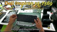 Dell Inspiron 15 7569 7000 Series Keyboard Replacement