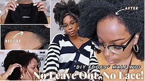 *DIY EDGES* Natural Half Wig Install NO Leave Out, NO Lace! Thin Hairline Approved!