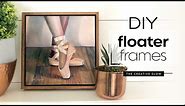 DIY Floater Frames Tutorial