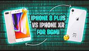 🔥iPhone 8 Plus Vs iPhone XR | WHICH IS BEST IN 2024 FOR PUBG BGMI | Full Comparison