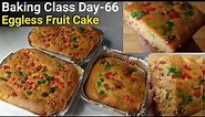 Baking Class Day-66~Eggless Dry Fruit Cake in Foil Box|Bakery Style Cake|Britannia Fruit Cake Recipe