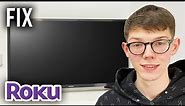 How To Fix Roku TV Black Screen - Full Guide