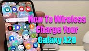 How To Wireless Charge Your Galaxy A20