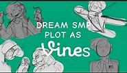 Dream SMP (Main) Plot but Vines (animatic)
