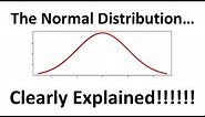 The Normal Distribution, Clearly Explained!!!