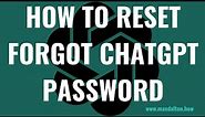 How to Reset Forgot ChatGPT Password