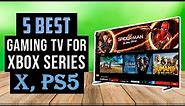 Best Gaming TV for Xbox Series X, PS5 2024 | Top 5 Picks