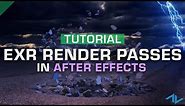 How to Use OpenEXR Render Passes | After Effects